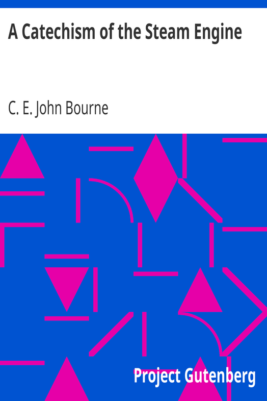 A Catechism of the Steam Engine cover