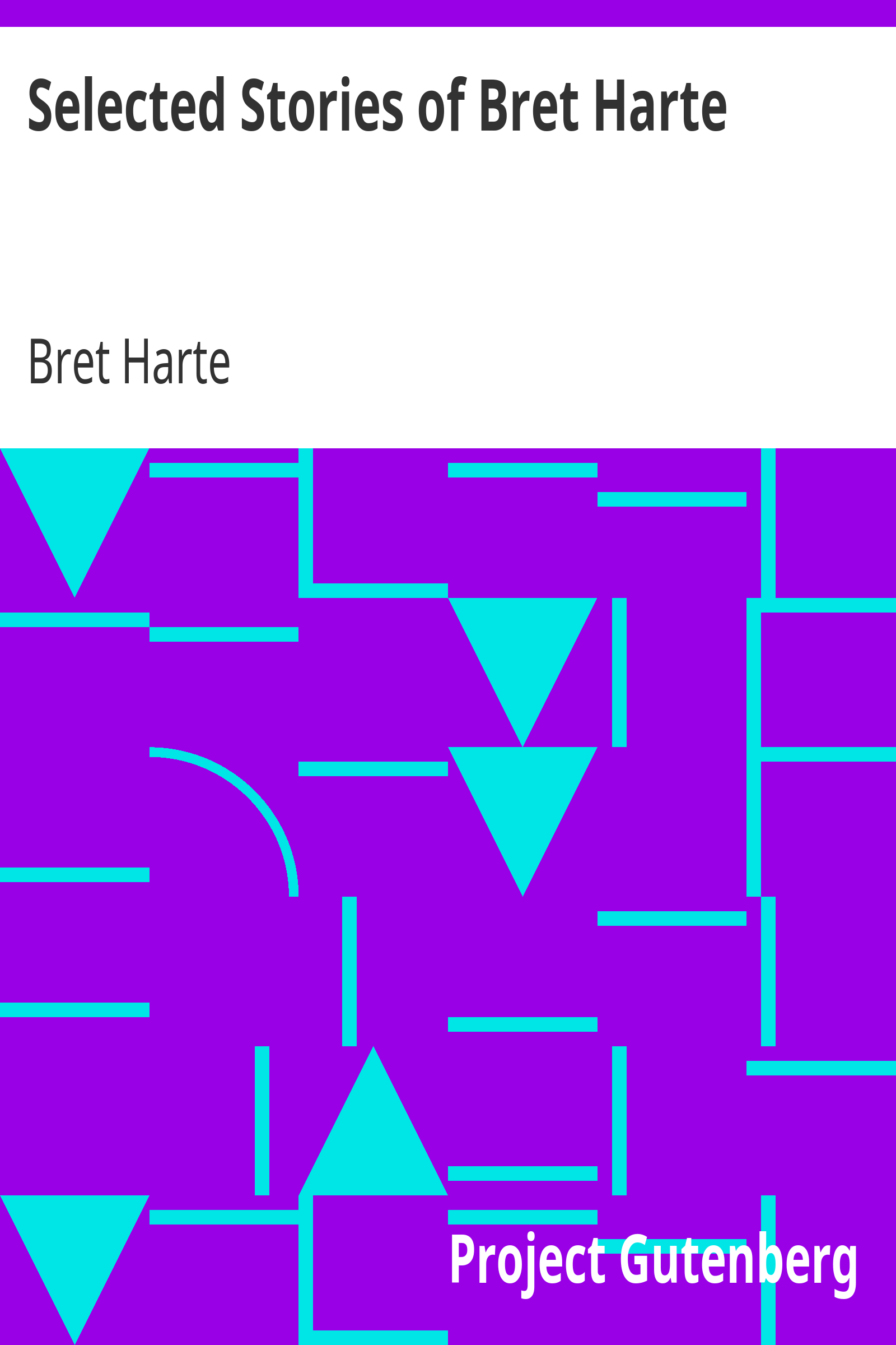 Selected Stories of Bret Harte cover