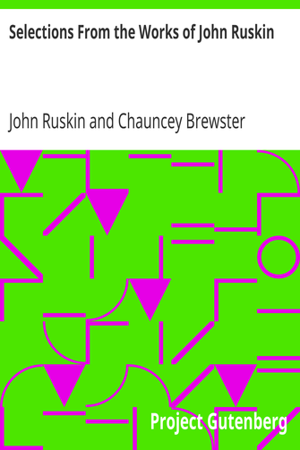 Selections From the Works of John Ruskin cover