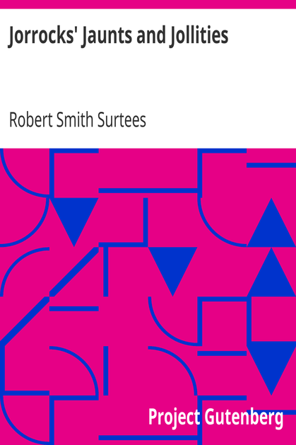 Jorrocks' Jaunts and Jollities cover