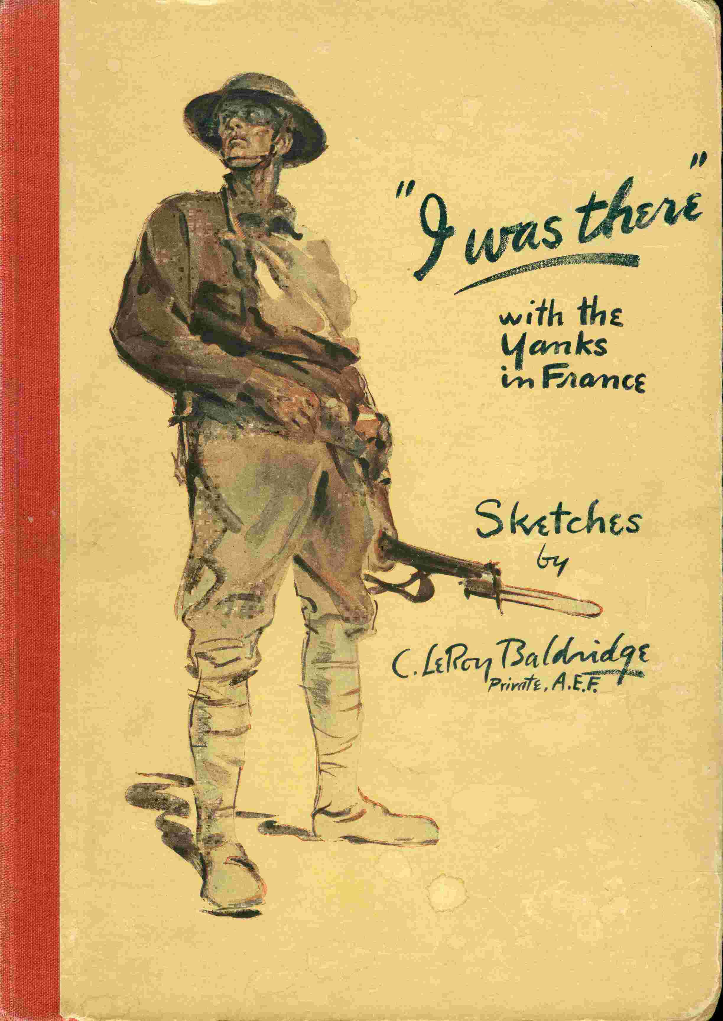 "I was there" with the Yanks on the western front, 1917-1919 cover