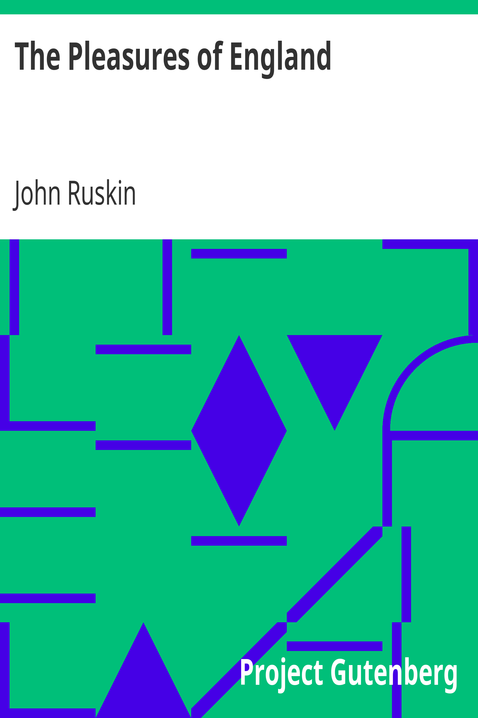 The Pleasures of England / Lectures given in Oxford cover