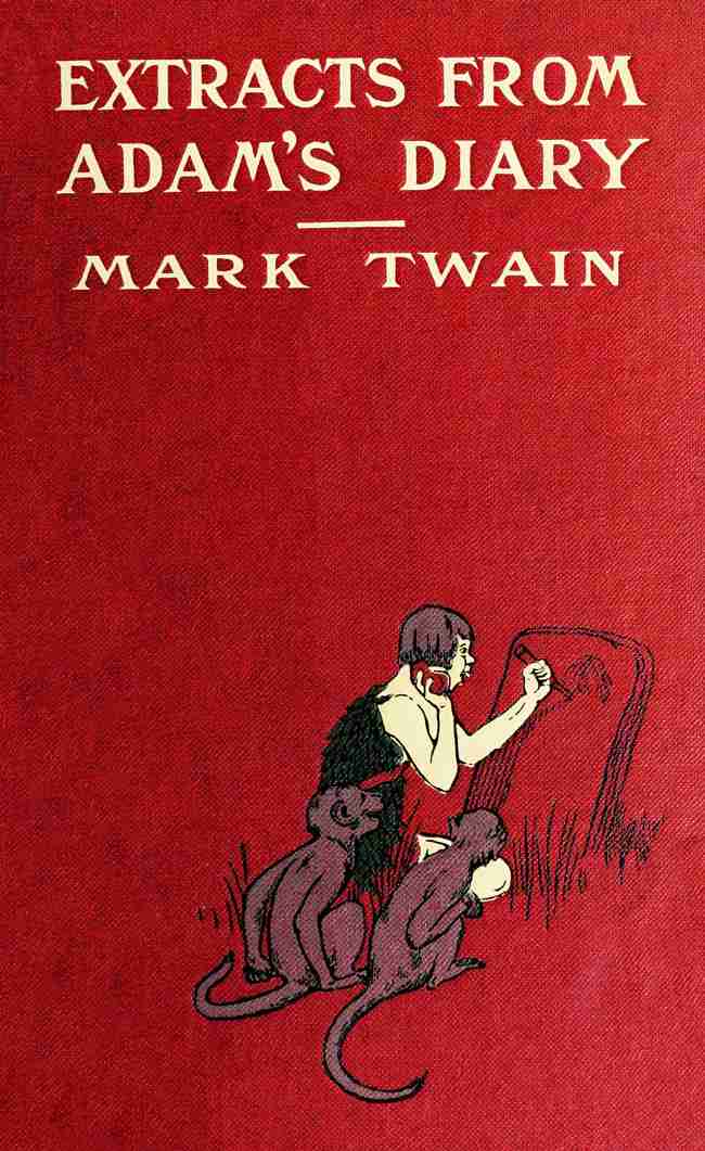 Extracts from Adam's Diary, translated from the original ms. cover