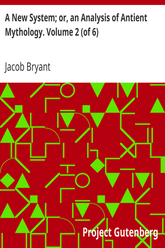 A New System; or, an Analysis of Antient Mythology. Volume 2 (of 6) cover