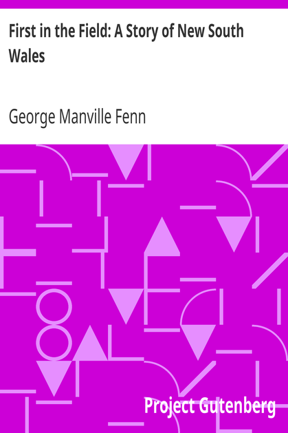 First in the Field: A Story of New South Wales cover