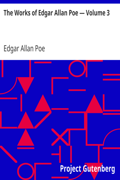 The Works of Edgar Allan Poe — Volume 3 cover
