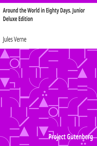 Around the World in Eighty Days. Junior Deluxe Edition cover