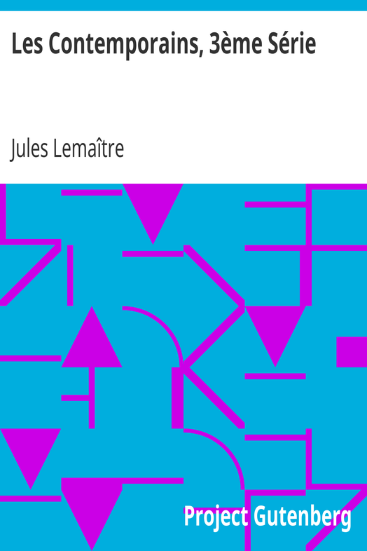 Les Contemporains, 3ème Série / Études et Portraits Littéraires cover