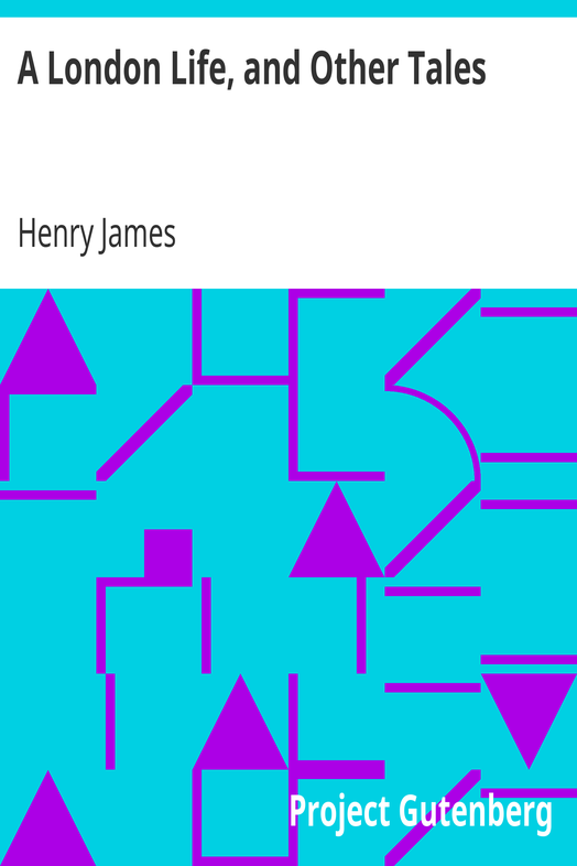 A London Life, and Other Tales cover