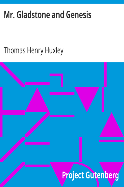 Mr. Gladstone and Genesis / Essay #5 from "Science and Hebrew Tradition" cover