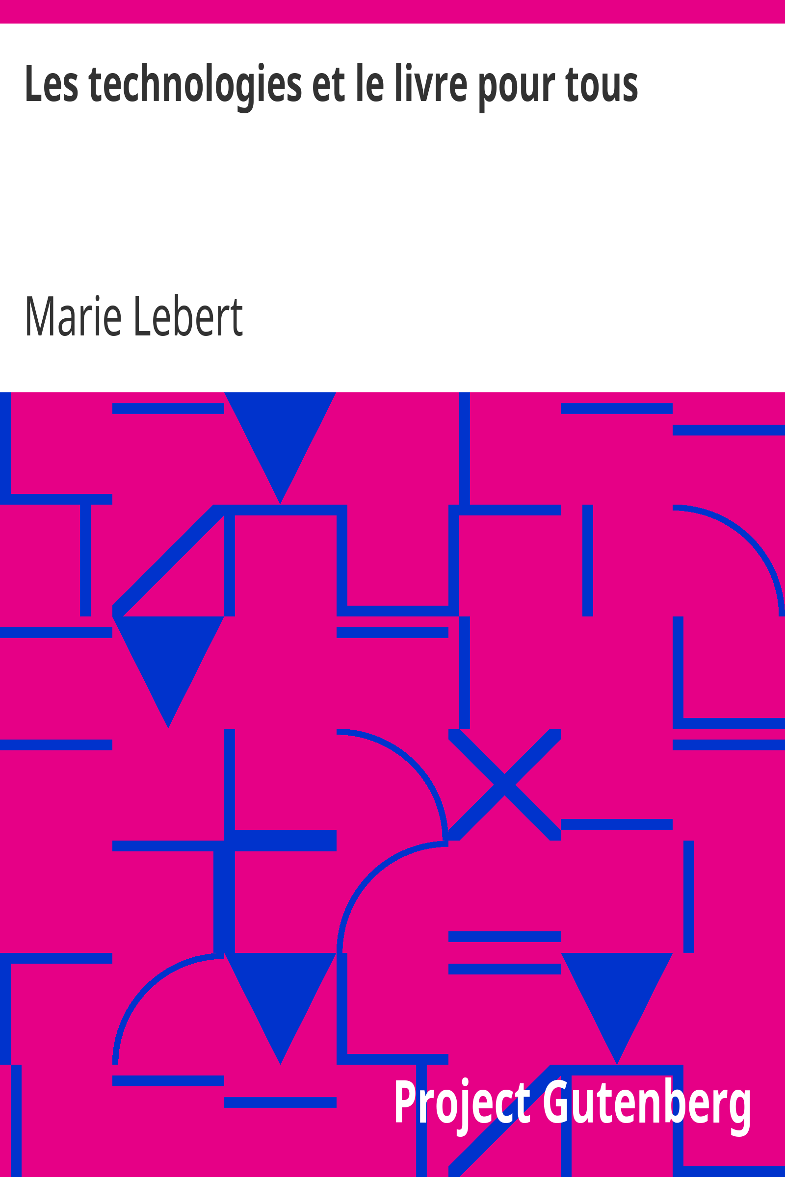 Les technologies et le livre pour tous cover