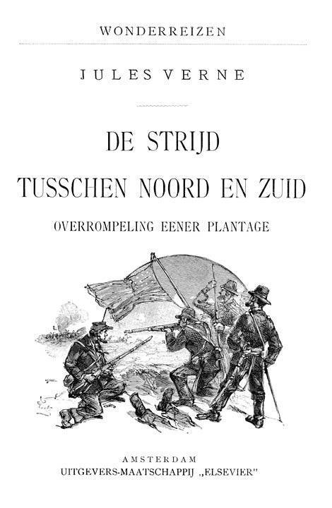 De strijd tusschen Noord en Zuid / Deel 1: Overrompeling eener plantage cover