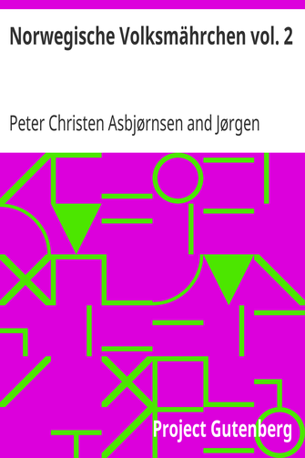 Norwegische Volksmährchen vol. 2 / gesammelt von P. Asbjörnsen und Jörgen Moe cover