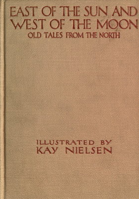 East of the Sun and West of the Moon: Old Tales from the North cover