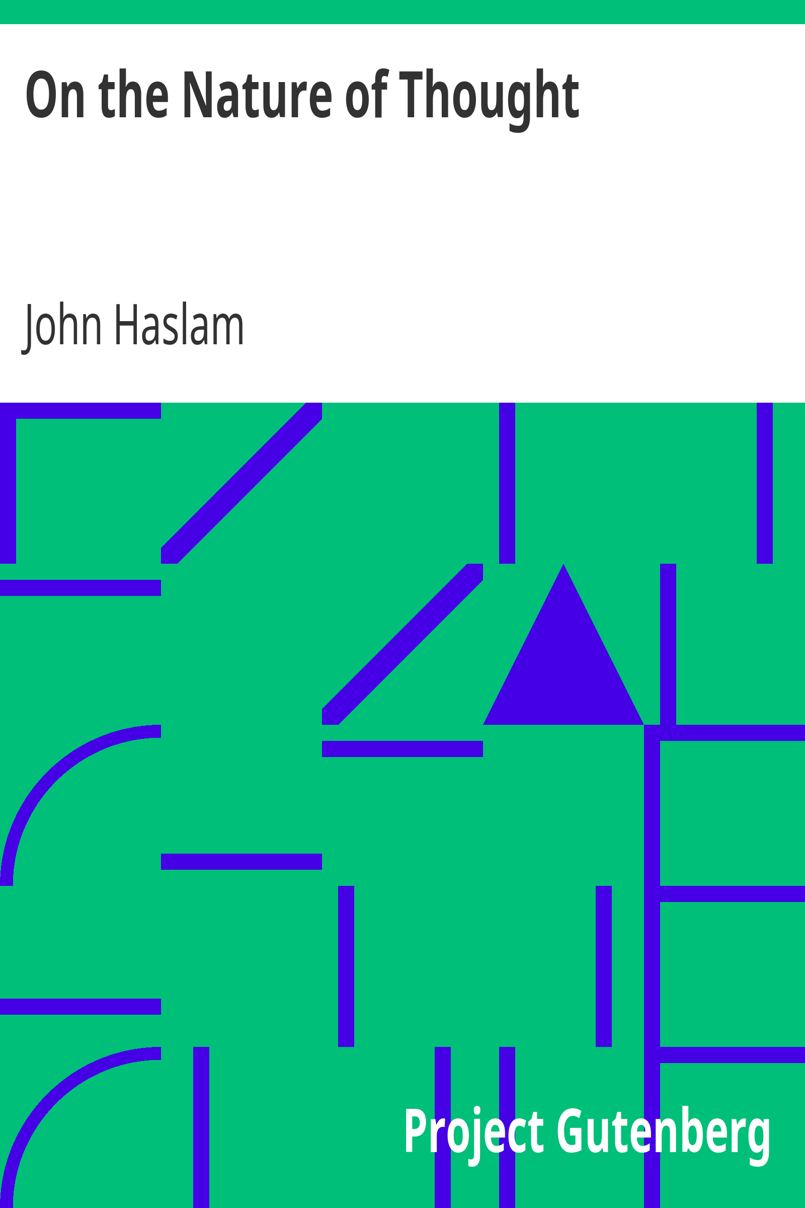 On the Nature of Thought / Or, The act of thinking and its connexion with a perspicuous sentence cover
