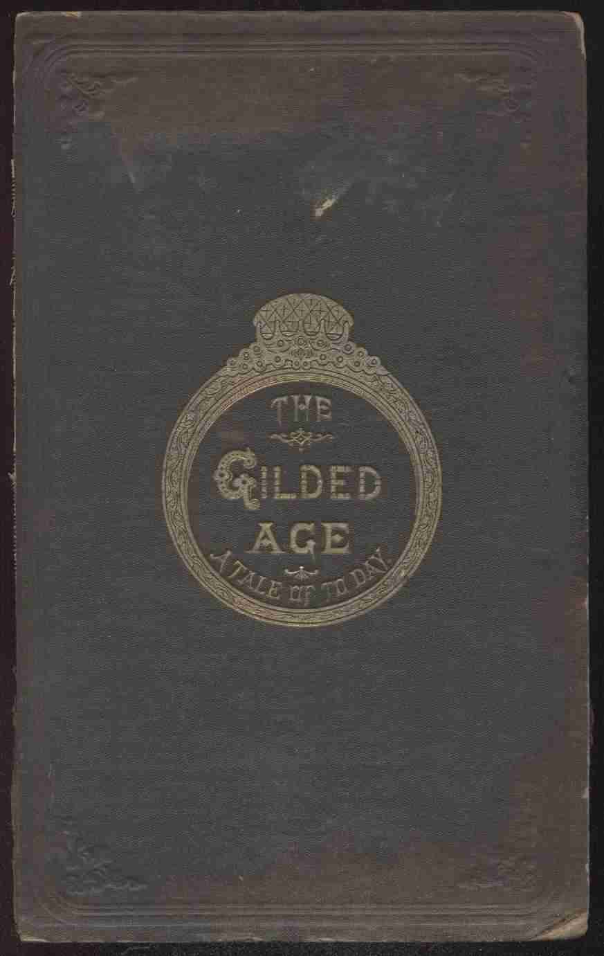 The Gilded Age: A Tale of Today cover
