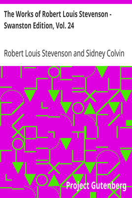The Works of Robert Louis Stevenson - Swanston Edition, Vol. 24 cover