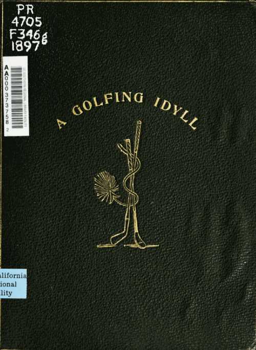 A Golfing Idyll; Or, The Skipper's Round with the Deil On the Links of St. Andrews cover