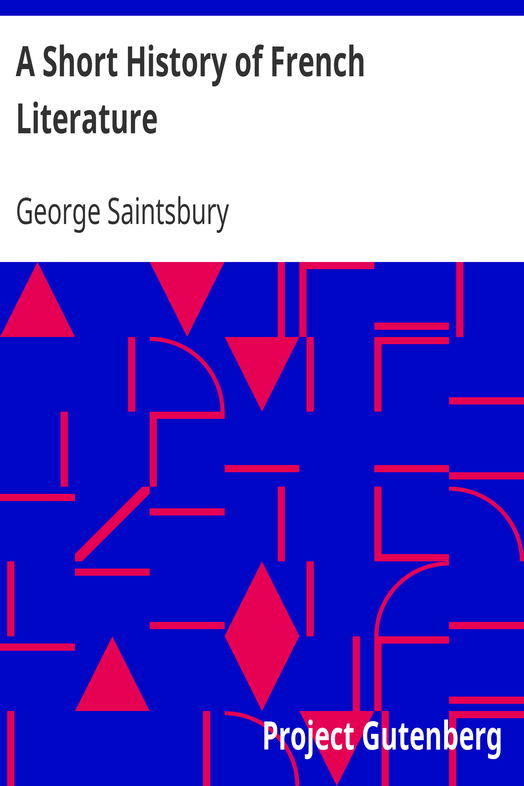 a-short-history-of-french-literature-george-saintsbury