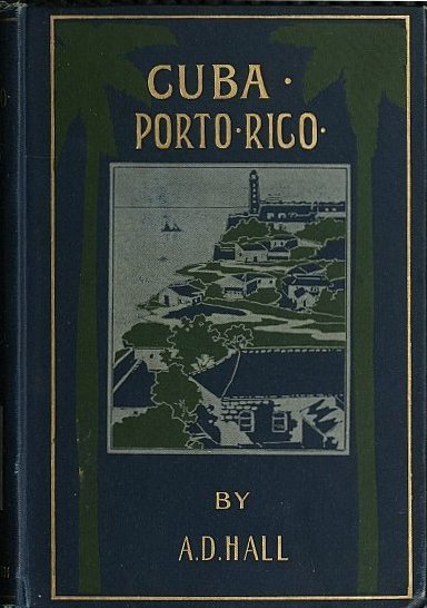 Cuba: Its Past, Present, and Future cover