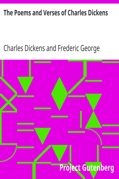 The Poems and Verses of Charles Dickens cover