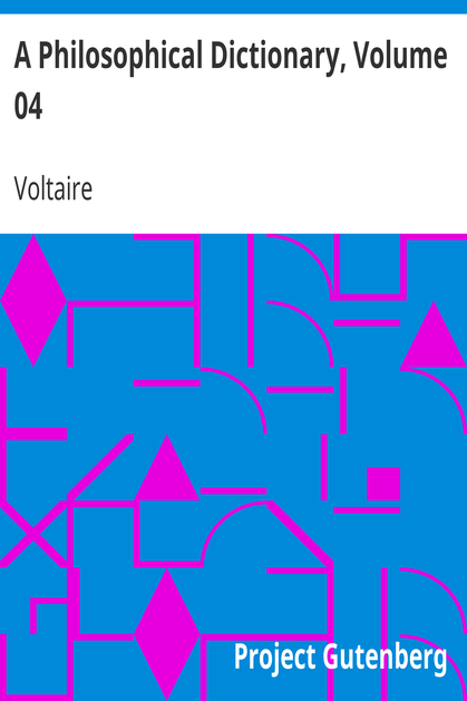 A Philosophical Dictionary, Volume 04 cover