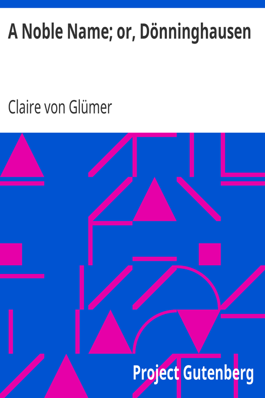 A Noble Name; or, Dönninghausen cover