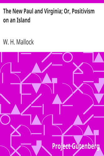 The New Paul and Virginia; Or, Positivism on an Island cover