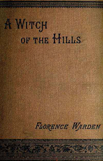 A Witch of the Hills, v. 2 [of 2] cover