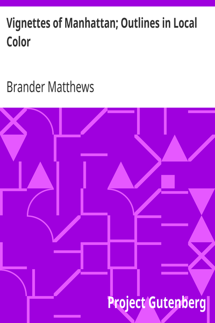Vignettes of Manhattan; Outlines in Local Color cover