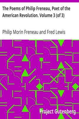 The Poems of Philip Freneau, Poet of the American Revolution. Volume 3 (of 3) cover