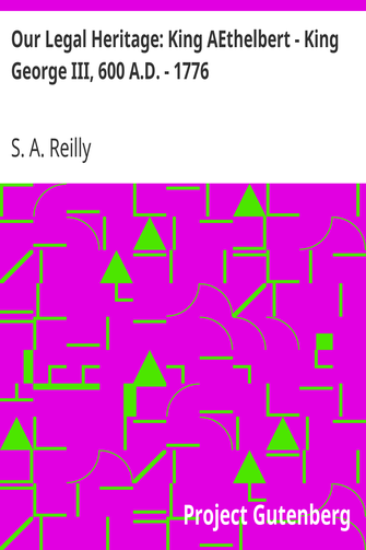 Our Legal Heritage: King AEthelbert - King George III, 600 A.D. - 1776 cover