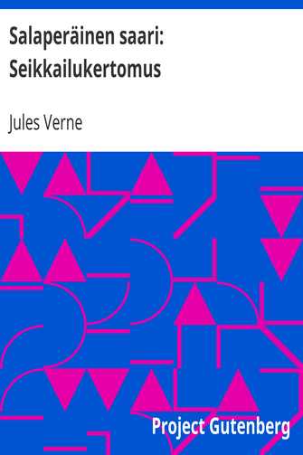Salaperäinen saari: Seikkailukertomus cover