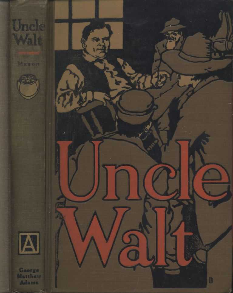 Uncle Walt [Walt Mason], the Poet Philosopher cover