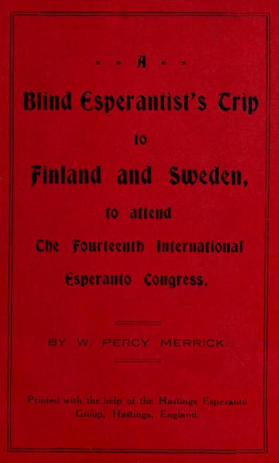 A Blind Esperantist's Trip to Finland and Sweden, to Attend the Fourteenth International Esperanto Congress cover