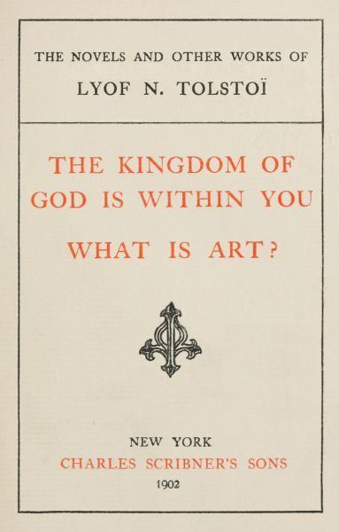 The Kingdom of God is Within You; What is Art? cover