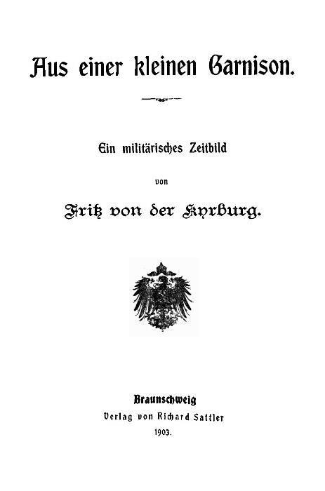 Aus einer kleinen Garnison: Ein militärisches Zeitbild cover
