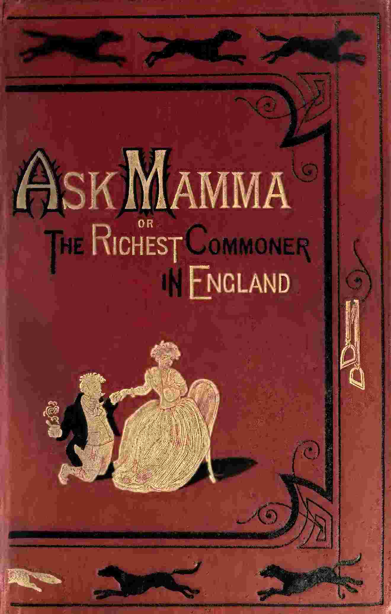 "Ask Mamma"; or, The Richest Commoner In England cover