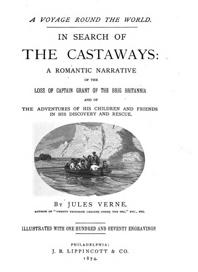 In Search of the Castaways / A Romantic Narrative of the Loss of Captain Grant of the Brig Britannia and of the Adventures of His Children and Friends in His Discovery and Rescue cover