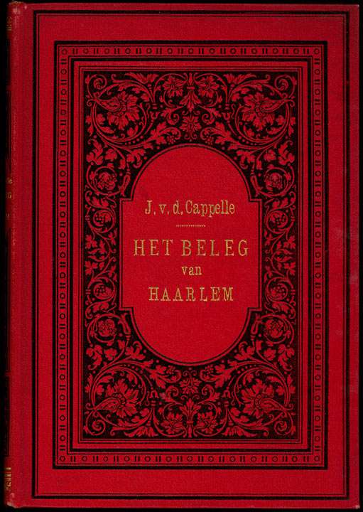 Het beleg en de verdediging van Haarlem, in 1572-1573 (deel 3 van 3) cover