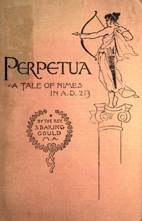 Perpetua. A Tale of Nimes in A.D. 213 cover
