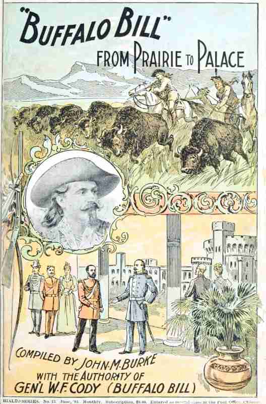 "Buffalo Bill" from Prairie to Palace: An Authentic History of the Wild West cover