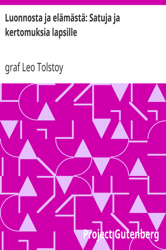 Luonnosta ja elämästä: Satuja ja kertomuksia lapsille cover