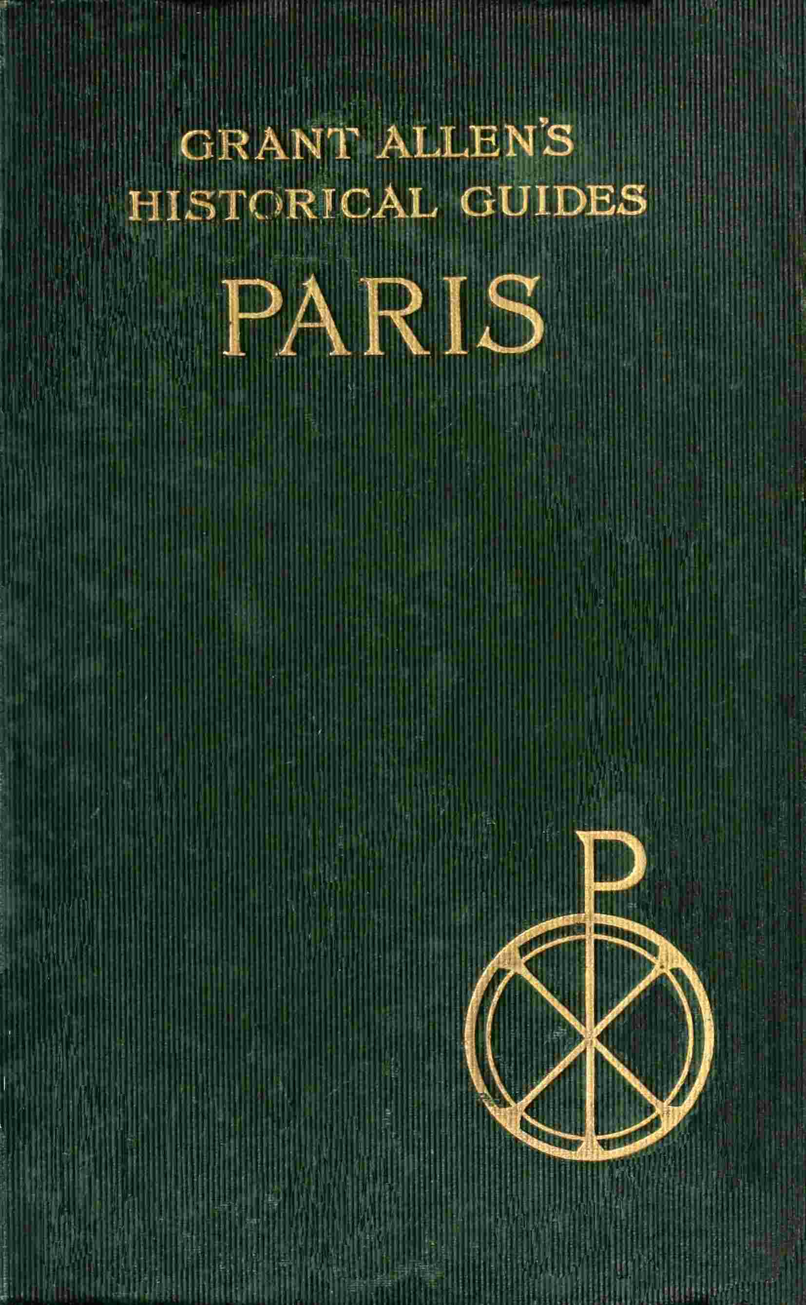 Paris / Grant Allen's Historical Guides cover