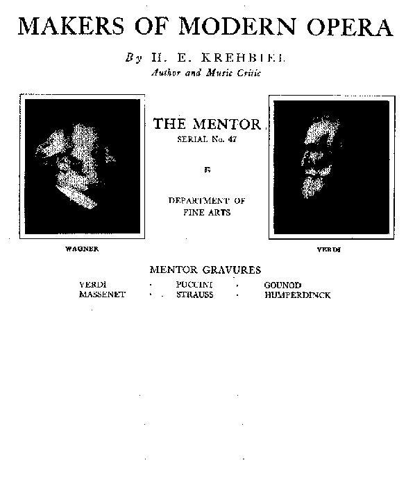 The Mentor: Makers of Modern Opera, Vol. 1, Num. 47, Serial No. 47 cover