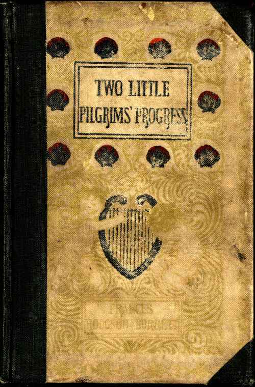 Two Little Pilgrims' Progress: A Story of the City Beautiful cover