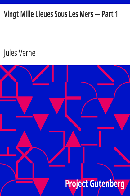 Vingt Mille Lieues Sous Les Mers — Part 1 cover
