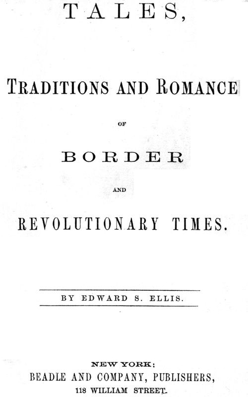 Tales, Traditions and Romance of Border and Revolutionary Times cover