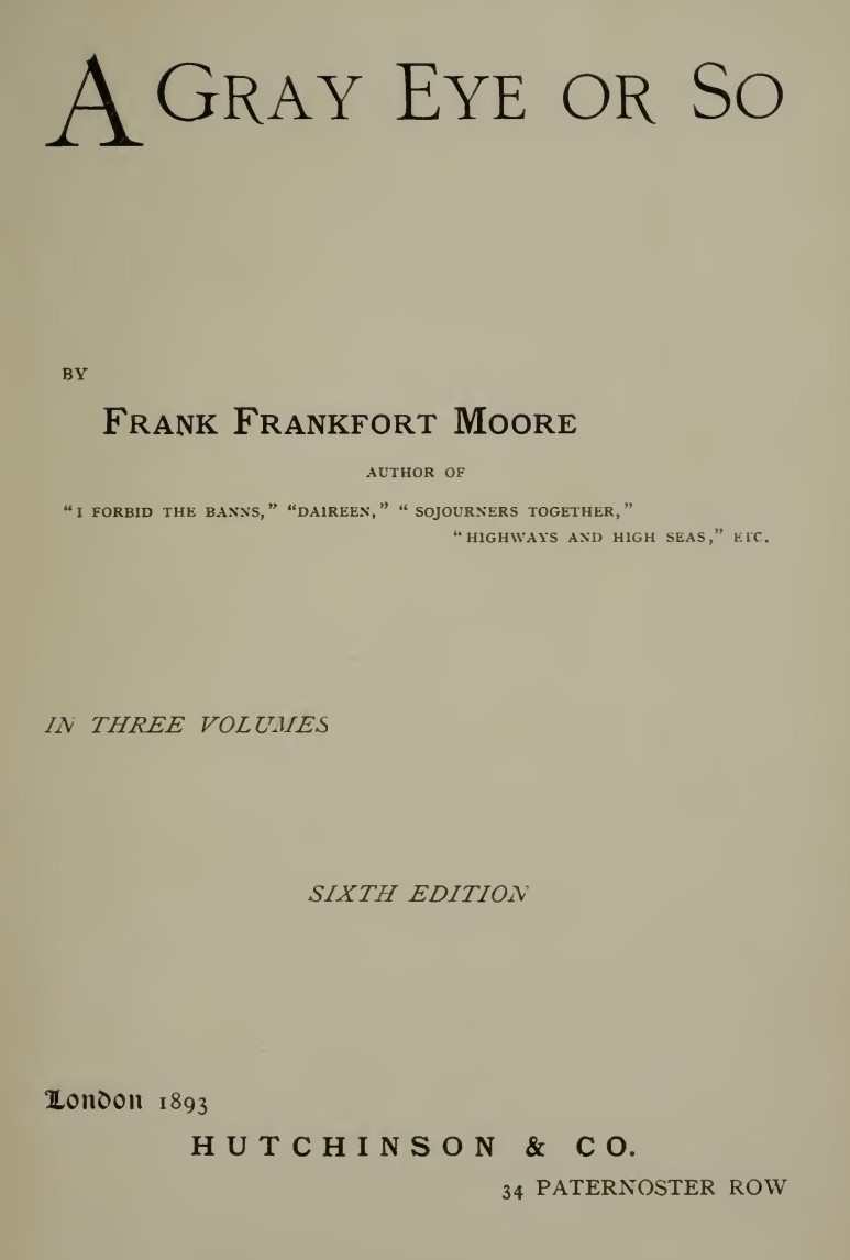 A Gray Eye or So. In Three Volumes—Volume I, II and III: Complete cover