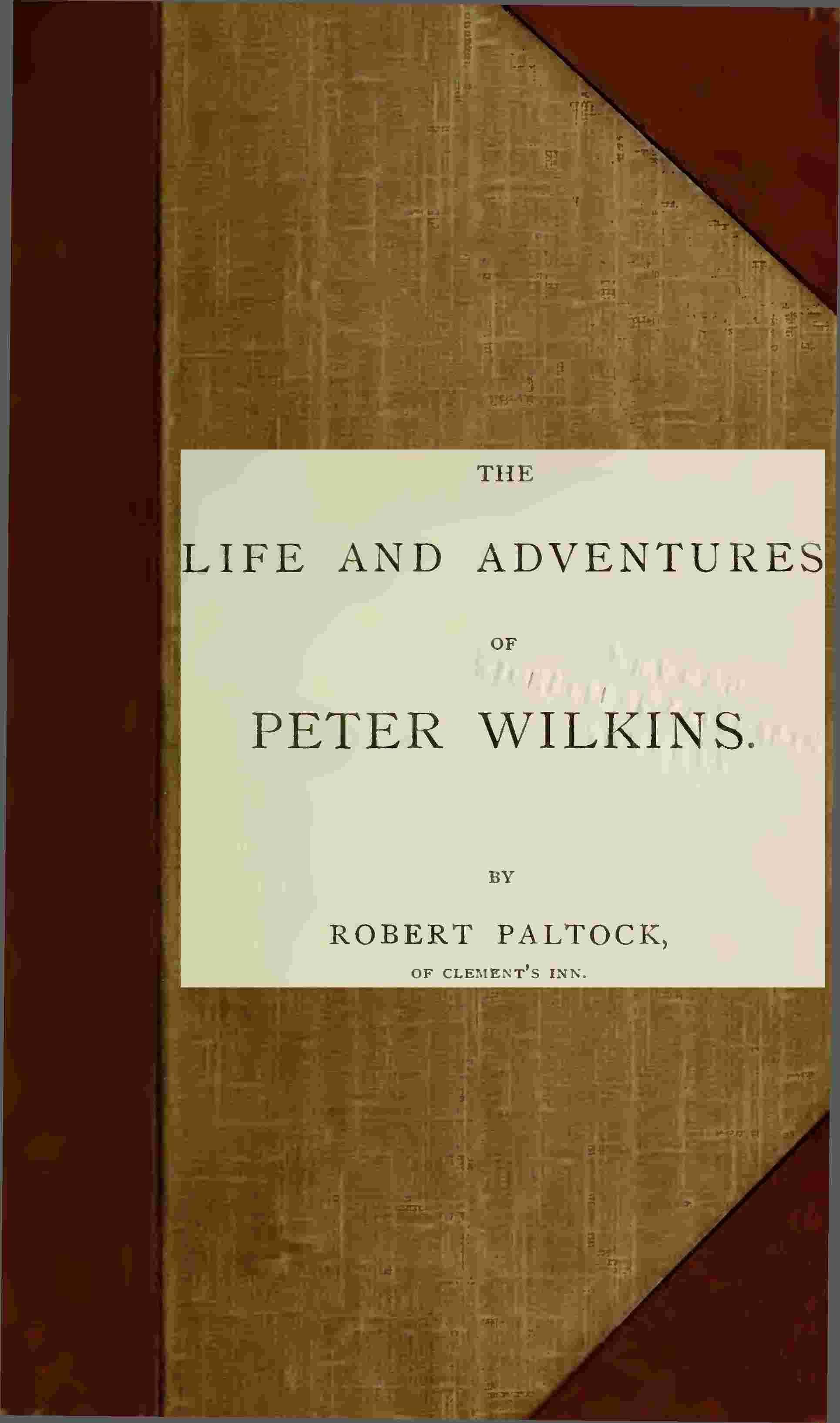 The Life and Adventures of Peter Wilkins, Complete (Volumes 1 and 2) cover